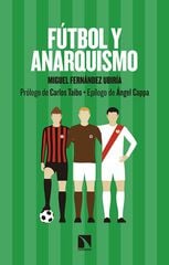 Fútbol y anarquismo Fútbol y anarquismo