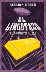 El lingotazo El lingotazo