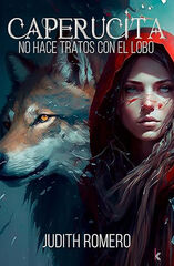 Caperucita no hace tratos con el lobo Caperucita no hace tratos con el lobo