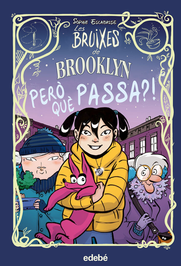 Les bruixes de Brooklyn. Però què passa?