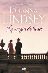 La magia de tu ser (Saga de los Malory 4) La magia de tu ser (Saga de los Malory 4)