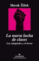 La nueva lucha de clases La nueva lucha de clases