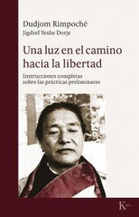 Una luz en el camino hacia la libertad Una luz en el camino hacia la libertad