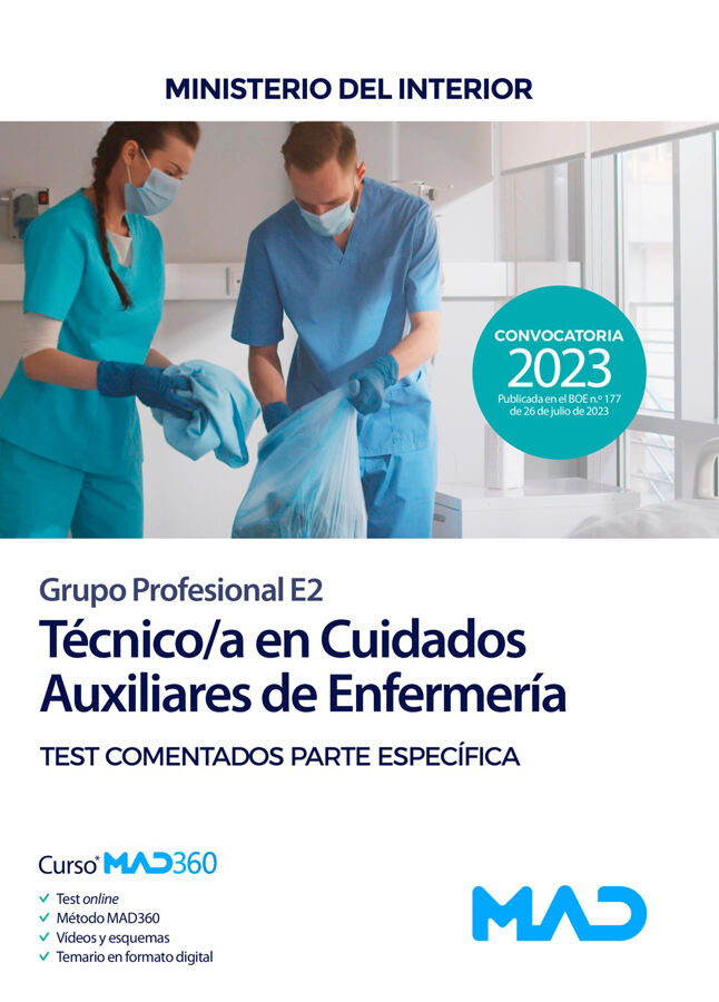 T&eacute;cnico/a en cuidados auxiliares de enfermer&iacute;a (Grupo Profesional E2) Ministerio del Interior. Test comentados parte espec&iacute;fica