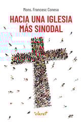 Hacia una Iglesia más sinodal Hacia una Iglesia más sinodal