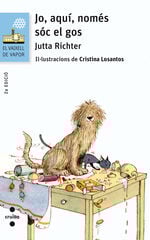 Jo, aquí, només sóc el gos Jo, aquí, només sóc el gos