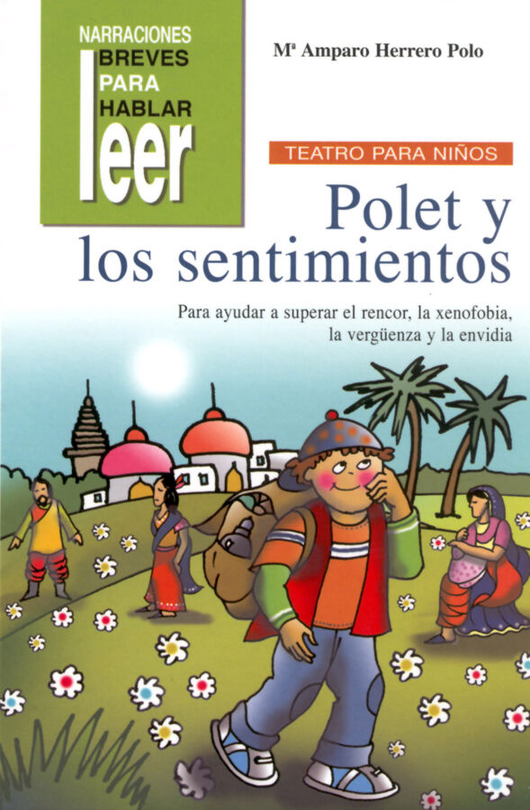 Polet y los Sentimientos. Tres piezas de teatro sobre el rencor, la xenofobia, la verg&uuml;enza y la envidia