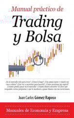 MANUAL PRÁCTICO DE TRADING Y BOLSA MANUAL PRÁCTICO DE TRADING Y BOLSA