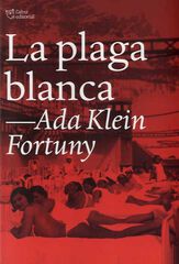 La plaga blanca La plaga blanca