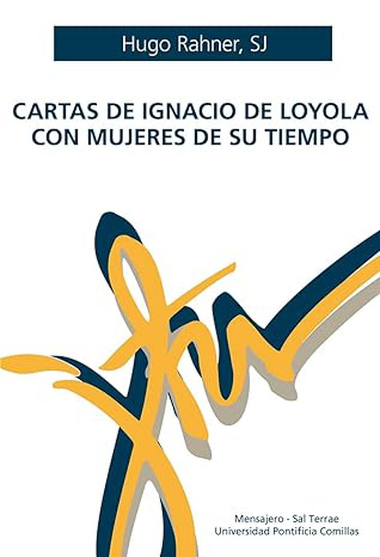 Cartas de Ignacio de Loyola con mujeres de su tiempo