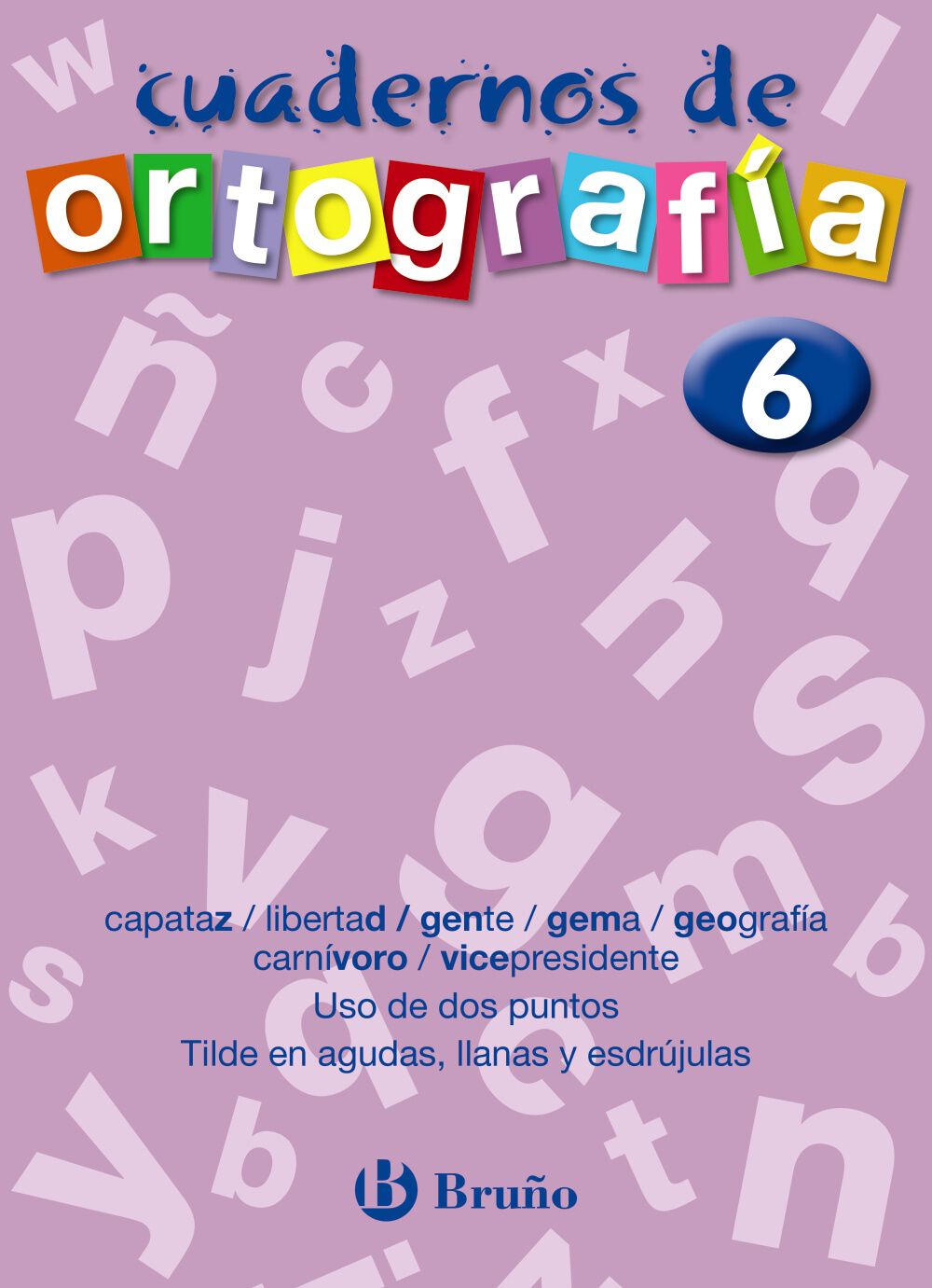 ORTOGRAF&Iacute;A CASTELLANA 06 PRIMARIA Bru&ntilde;o Quaderns 9788421643488