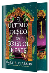 El &uacute;ltimo deseo de Bristol Keats (Edici&oacute;n especial limitada)