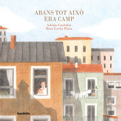 Abans tot això era camp Abans tot això era camp