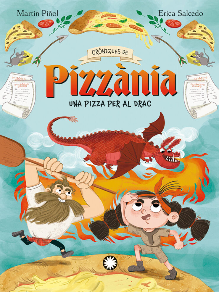 Cròniques de Pizzània: Una pizza per al drac