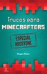 Minecraft. Trucos para minecrafters