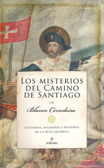 Los misterios del Camino de Santiago Los misterios del Camino de Santiago
