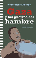 Gaza y las guerras del hambre