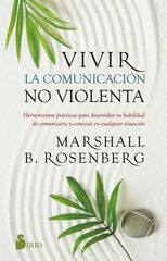 Vivir la comunicación no violenta Vivir la comunicación no violenta