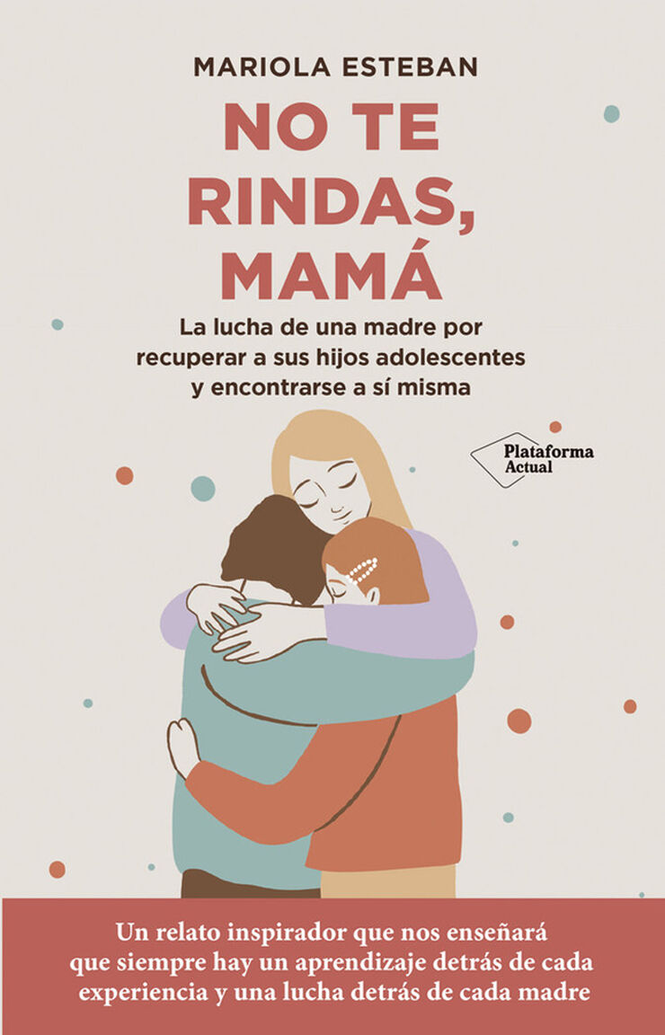 No te rindas, mamá No te rindas, mamá
