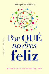 Por qué no eres feliz Por qué no eres feliz