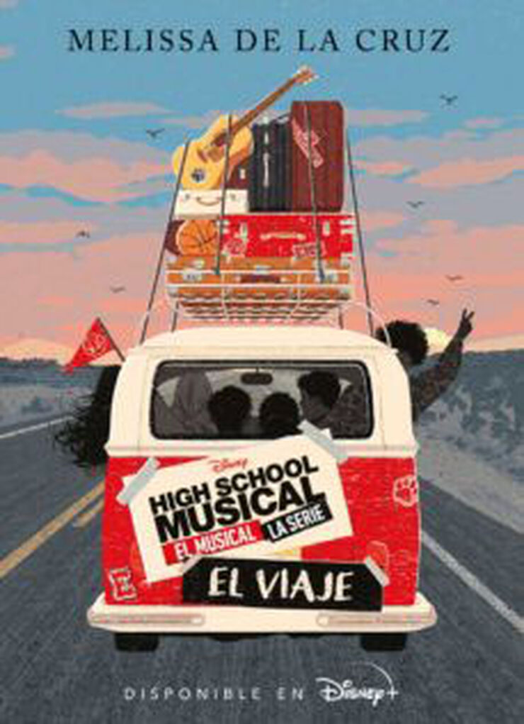 High School Musical. El musical. La serie. El viaje