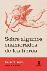 Sobre algunos enamorados de los libros Sobre algunos enamorados de los libros