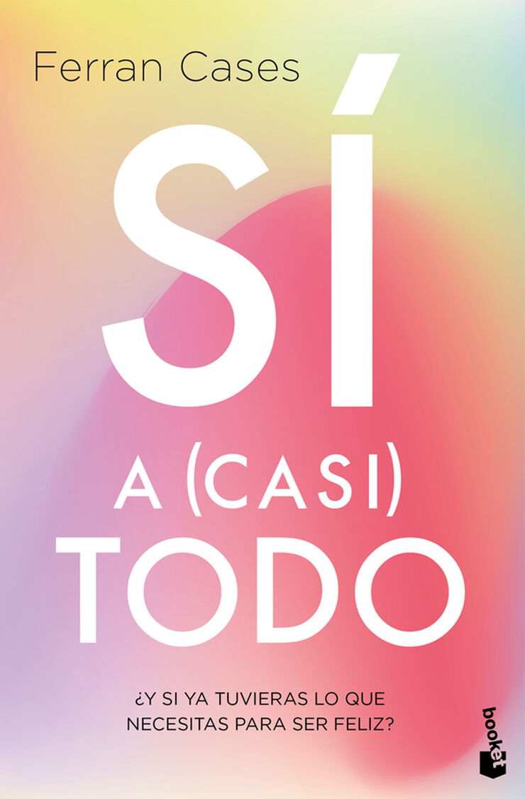 Sí a (casi) todo