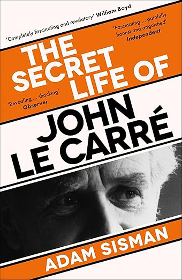 The Secret Life of John le Carr&eacute;