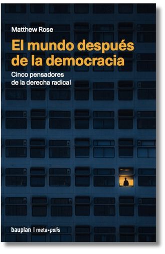 El mundo despu&eacute;s de la democracia