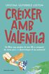 Créixer amb valentia Créixer amb valentia