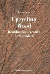 Upcycling Wood Upcycling Wood
