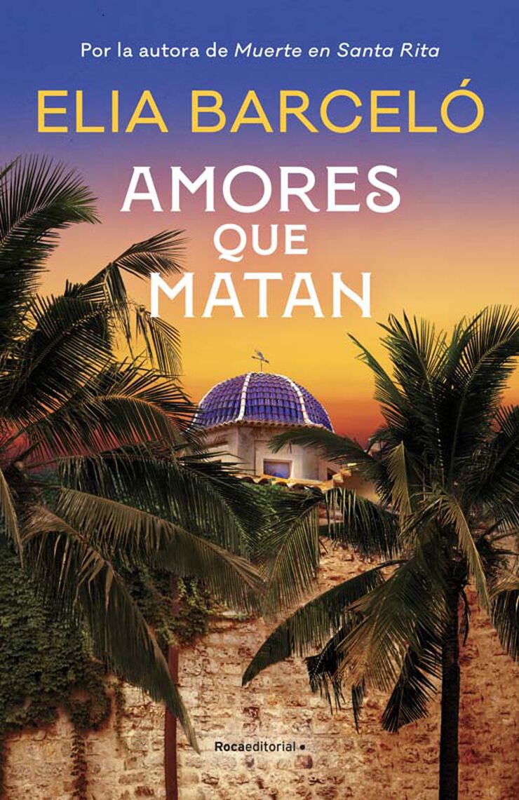 Amores que matan (Muerte en Santa Rita 2)