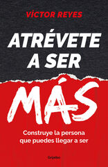 Atrévete a ser más Atrévete a ser más