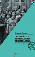 Les milícies antifeixistes de Catalunya Les milícies antifeixistes de Catalunya