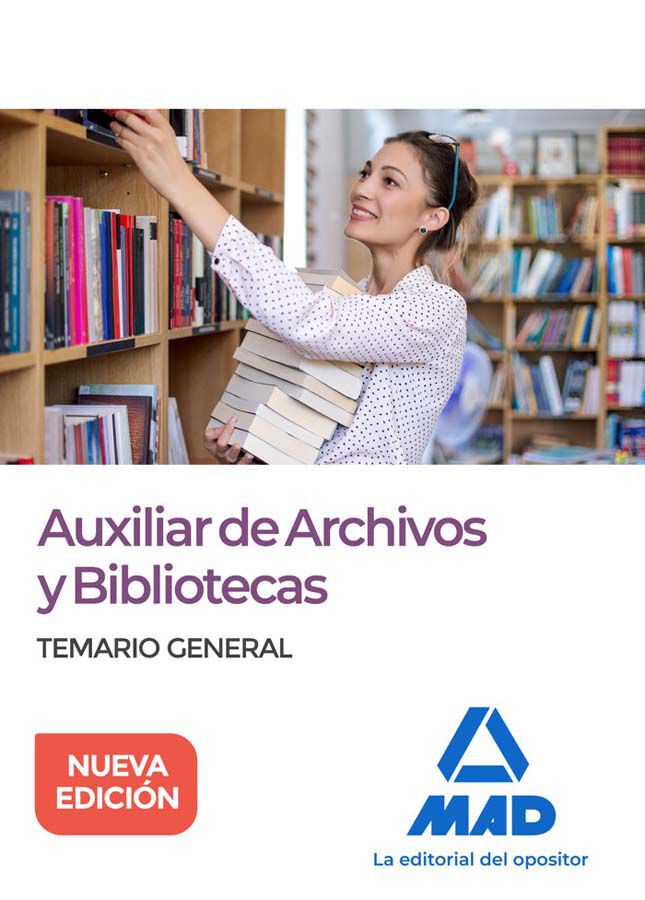Auxiliar de Archivos y Bibliotecas. Temario General