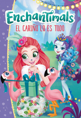 El cari&ntilde;o lo es todo (Enchantimals)