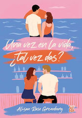 Una vez en la vida, ¿tal vez dos? Una vez en la vida, ¿tal vez dos?