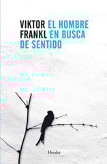 El hombre en busca de sentido El hombre en busca de sentido
