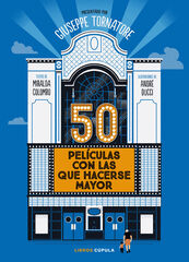 50 películas con las que hacerse mayor 50 películas con las que hacerse mayor