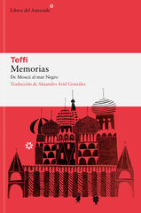 Memorias. De Moscú al mar Negro Memorias. De Moscú al mar Negro