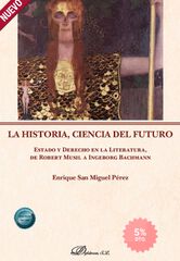 La historia, ciencia del futuro