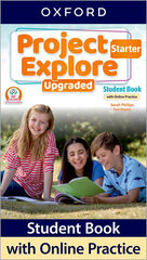 Project Explore Upgraded Starter Level Student Book with Online Practice