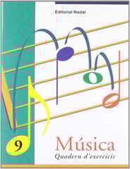 Música 9 Quadern d'exercicis Música 9 Quadern d'exercicis