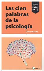 Las 100 palabras de la psicología Las 100 palabras de la psicología