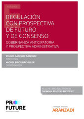 Regulación con prospectiva de futuro y de consenso (Papel + e-book)