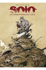 Solo. Los supervivientes del caos 2 Solo. Los supervivientes del caos 2