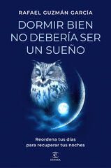 Dormir bien no deber&iacute;a ser un sue&ntilde;o