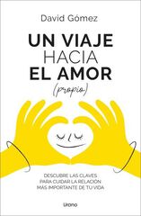 Un viaje hacia el amor (propio) Un viaje hacia el amor (propio)