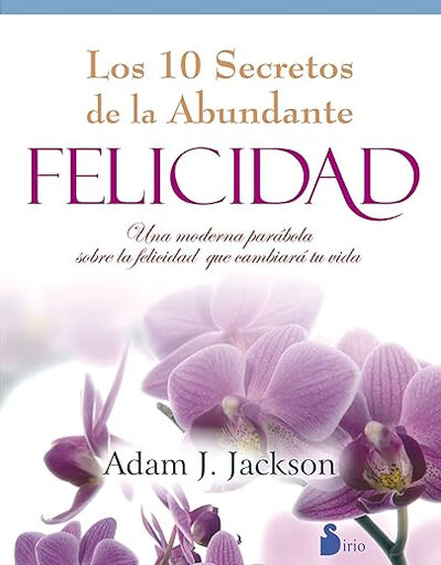 Diez secretos de la abundante felicidad - color