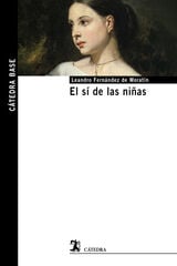 El sí de las niñas El sí de las niñas